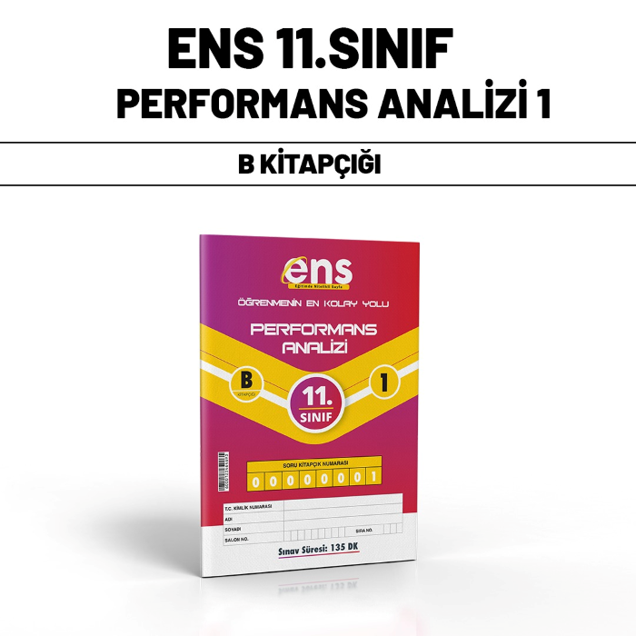 ENS 11.SINIF PERFORMANS ANALİZİ SERİSİ 1-B - 24-25